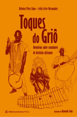 Toques do Griô – Memórias sobre contadores de histórias africanos